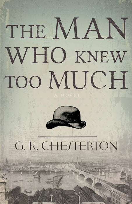 Man Who Knew Too Much by G. K. Chesterton