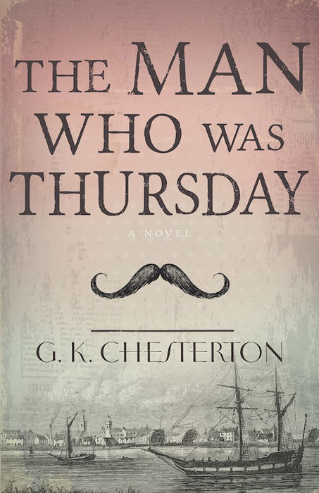 Man Who Was Thursday by G. K. Chesterton
