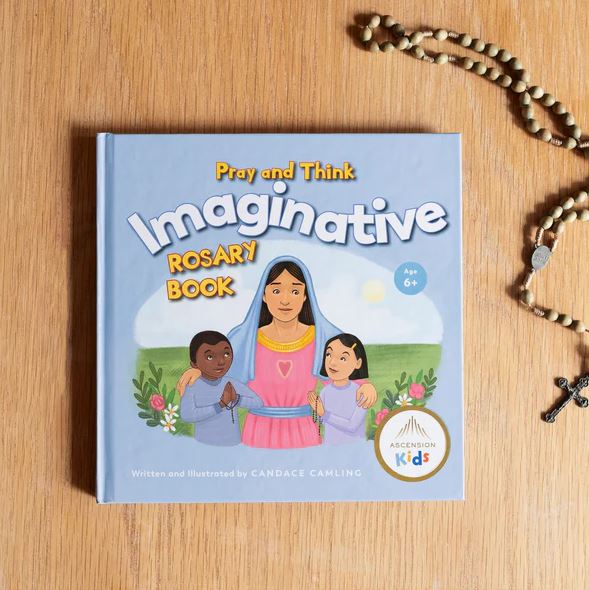 Pray and Think Imaginative Rosary Book (Ages 6+)