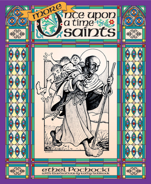 More Once Upon a Time Saints by Ethel Pochocki
