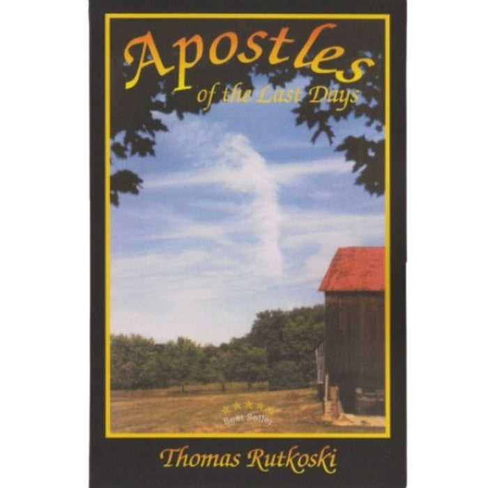 Apostles of The Last Days by Thomas Rutkoski