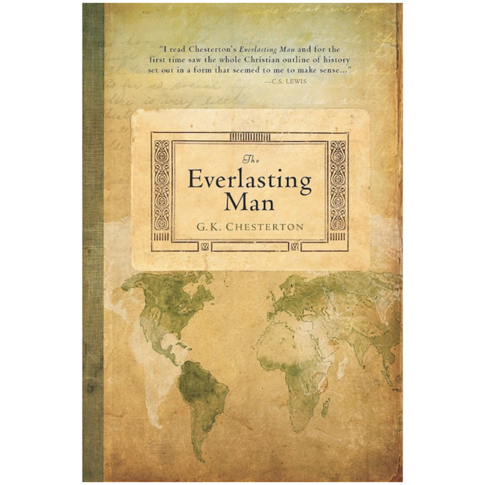 Everlasting Man by G. K. Chesterton