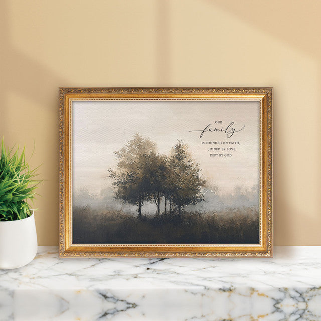 Our Family Founded On Faith Joined by Love Kept by God Framed Art