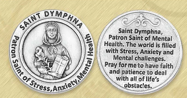 HEALING SAINT TOKEN - ST DYMPHNA - STRESS