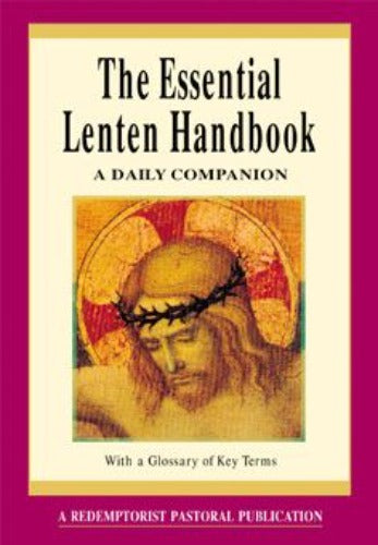ESSENTIAL LENTEN HANDBOOK