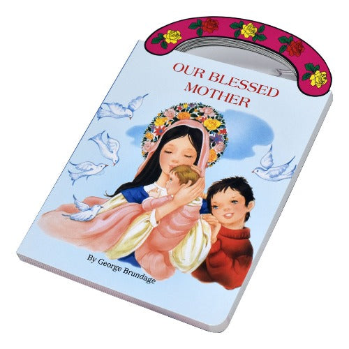 Our Blessed Mother 'Carry-Me-Along' Board Book