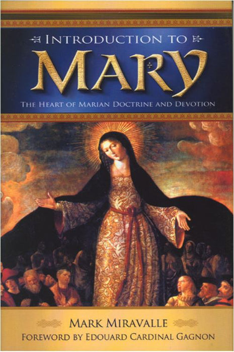 INTRODUCTION TO MARY BY MARK MIRAVALLE