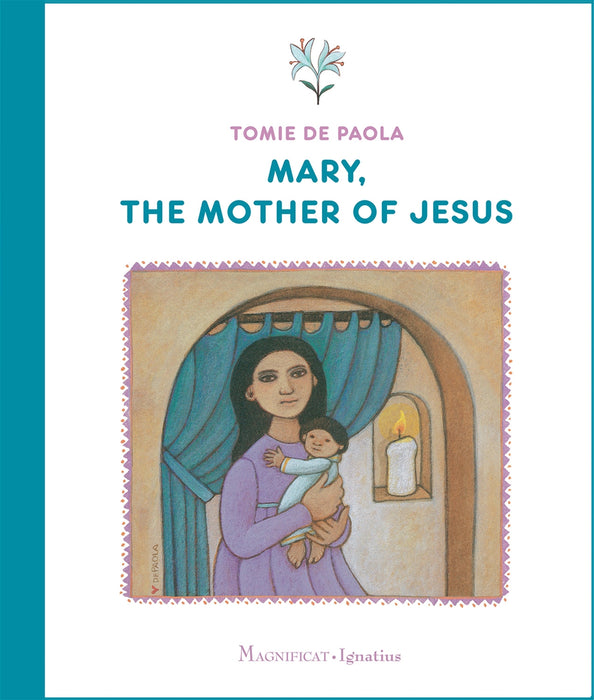 Mary, the Mother of Jesus by Tomie DePaola