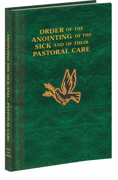 Order Of The Anointing Of The Sick And Their Pastoral Care