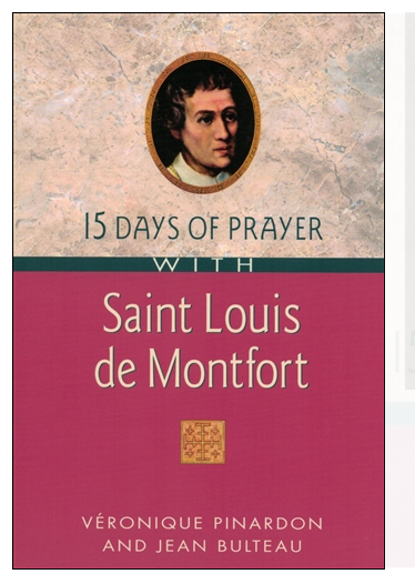 15 DAYS OF PRAYER WITH ST LOUIS DE MONTFORT