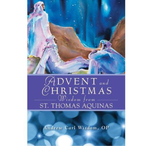 Advent and Christmas Wisdom From St. Thomas Aquinas