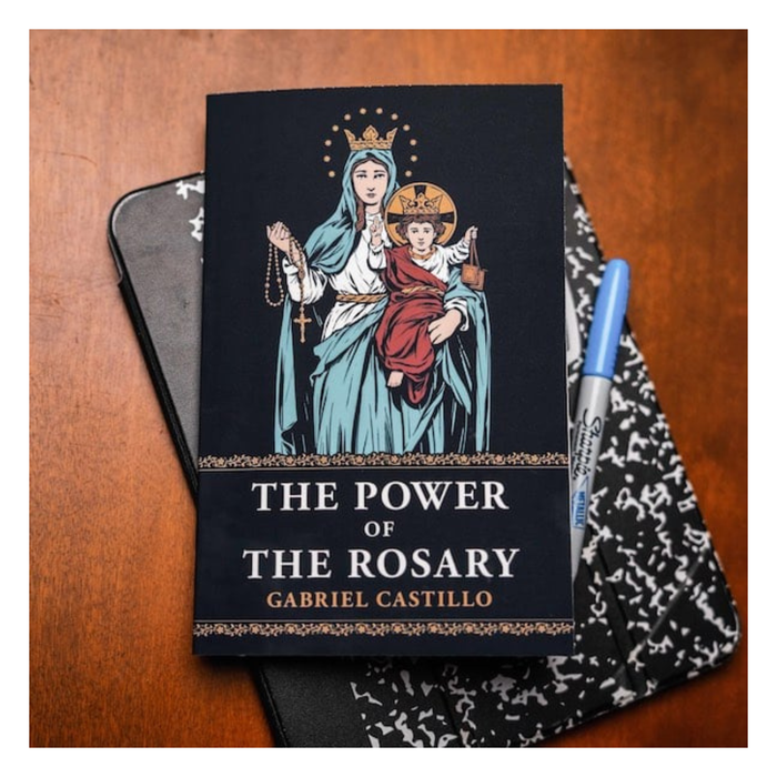 The Power of the Rosary by Gabriel Castillo