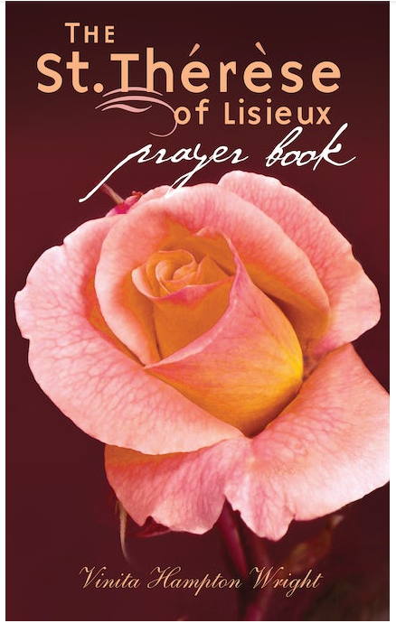 The St. Therese of Lisieux Prayer Book By Vinita Hampton Wright