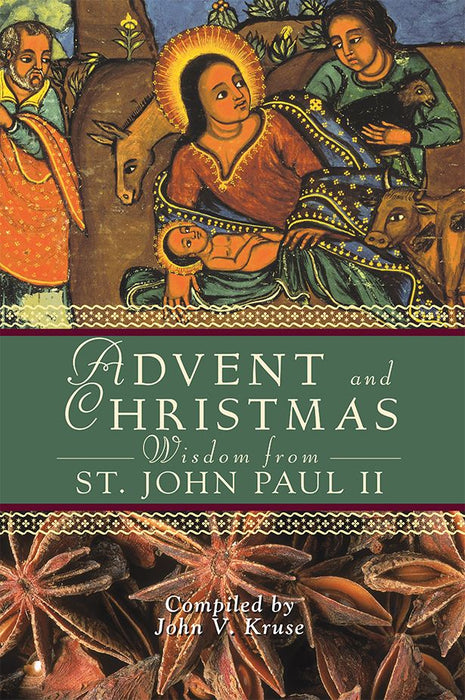 ADVENT AND CHRISTMAS WISDOM POPE JOHN PAUL II