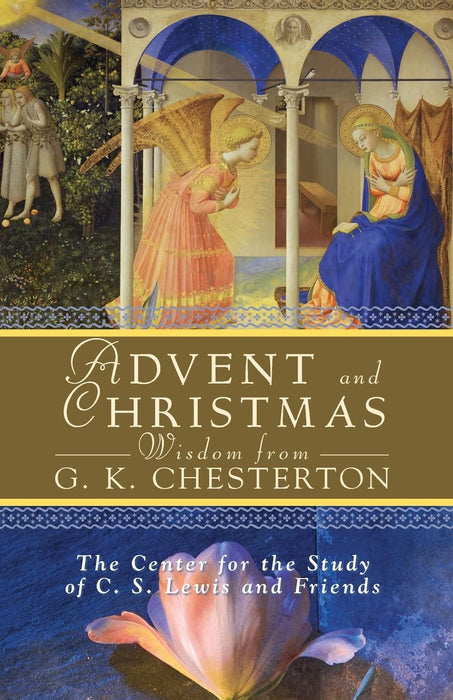 ADVENT AND CHRISTMAS WISDOM FROM GK CHESTERTON