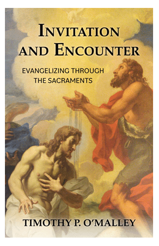 Invitation And Encounter: Evangelizing Through The Sacraments