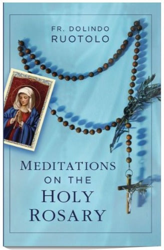 Meditations on the Holy Rosary