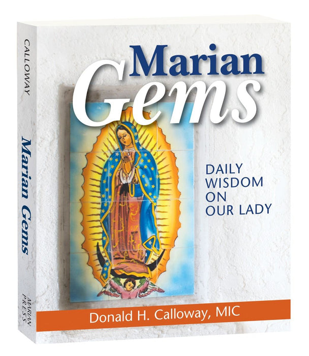 Marian Gems: Daily Wisdom on Our Lady by Fr. Calloway