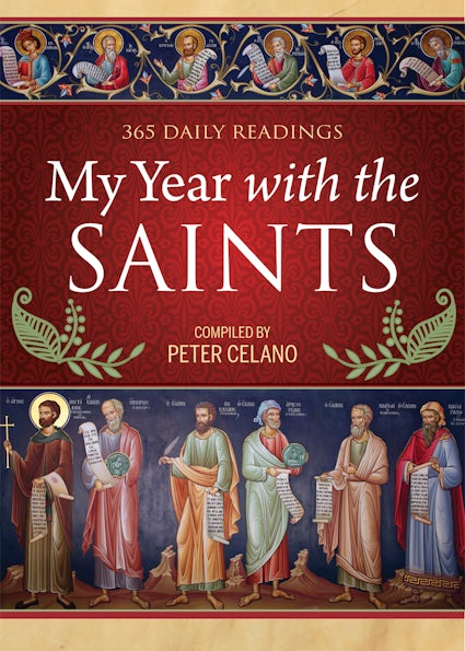 My Year With the Saints By Peter Celano