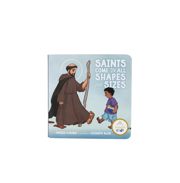 Saints Come in All Shapes and Sizes