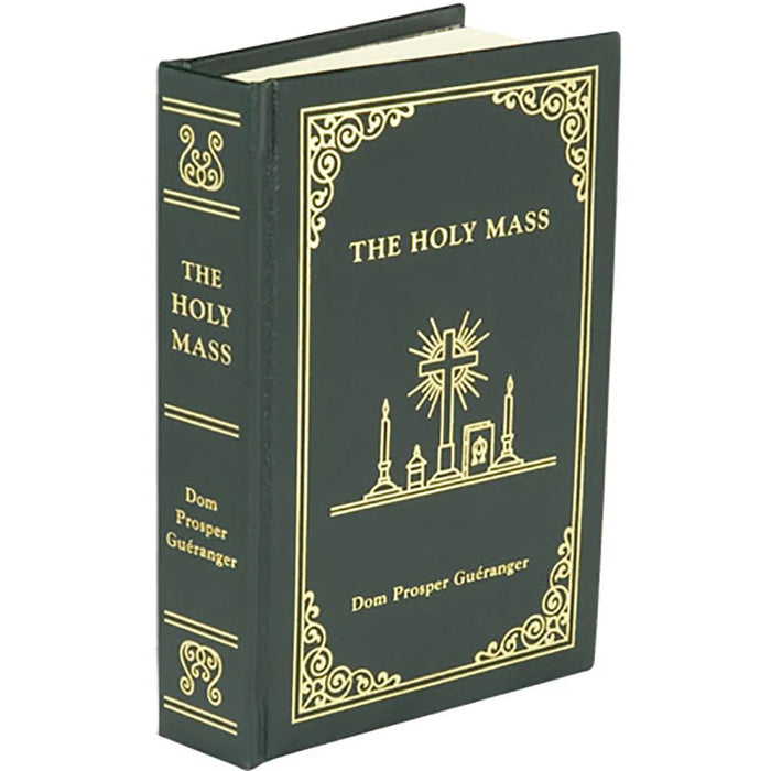 The Holy Mass by Dom Prosper Gueranger