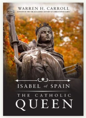 Isabel of Spain: The Catholic Queen