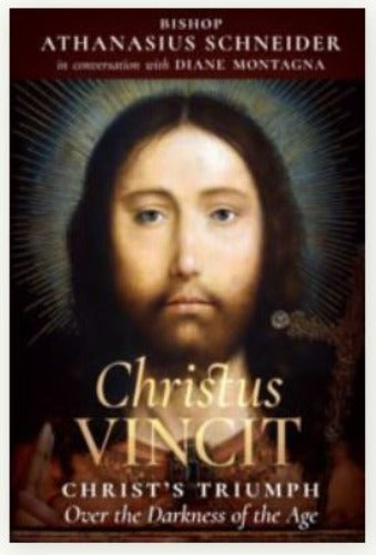 Christus Vincit: Christ's Triumph Over the Darkness of the Age