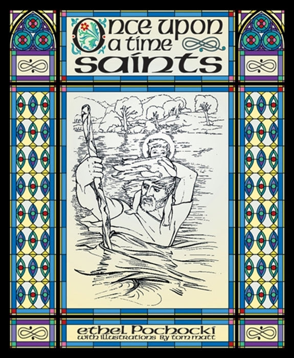 Once Upon a Time Saints by Ethel Pochocki