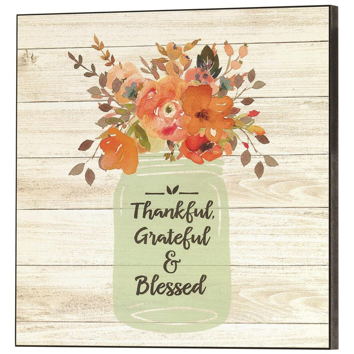 Plaque "Thankful, Grateful, Blessed" with Jar of Flowers 11 x 11