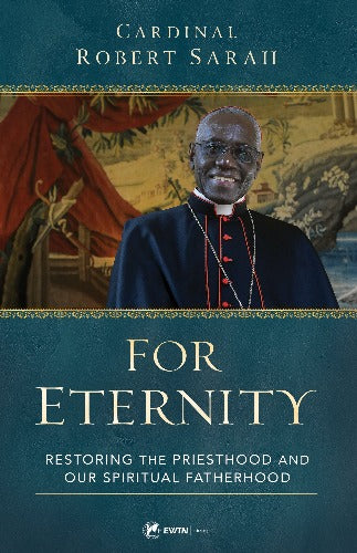 For Eternity by Robert Cardinal Sarah