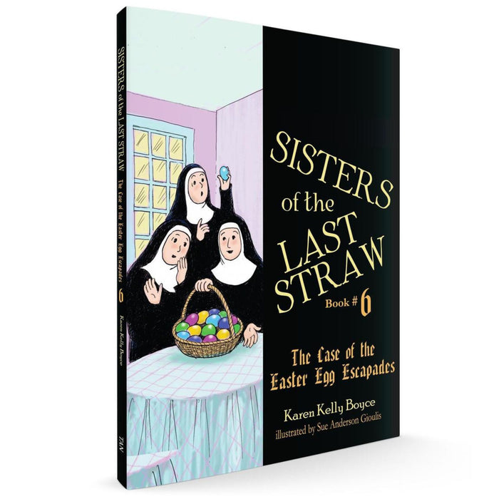 Sisters of the Last Straw: The Case of the Easter Egg Escapades (Book 6)