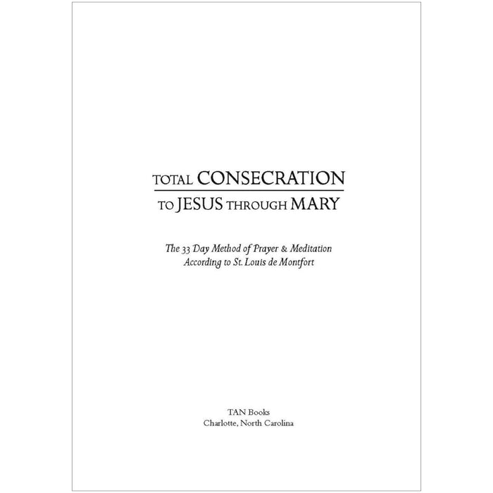 Total Consecration to Jesus Through Mary