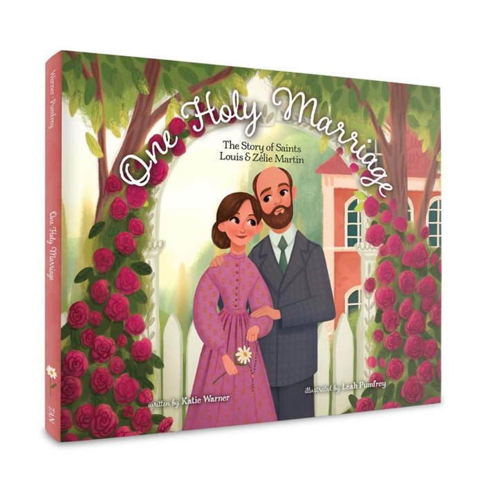 One Holy Marriage: The Story of Louis and Zélie Martin