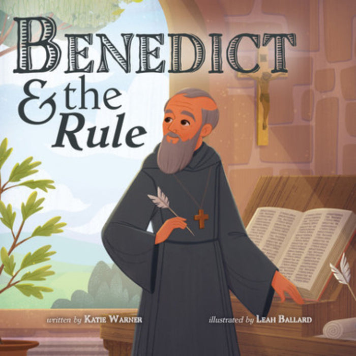 Benedict & the Rule by Katie Warner