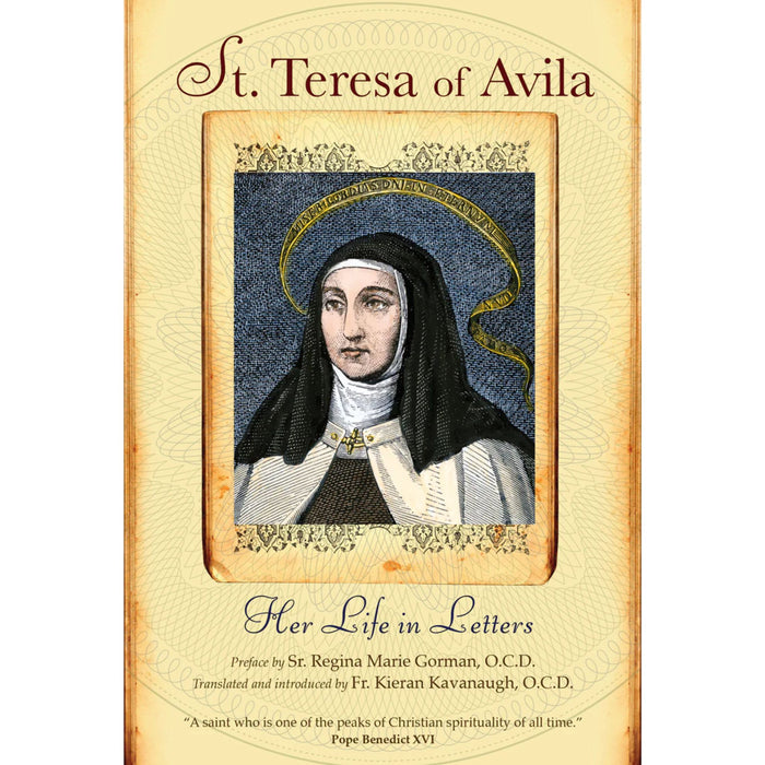 St. Teresa of Avila: Her Life in Letters