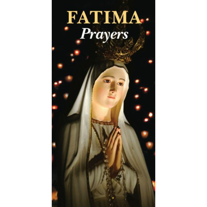 FATIMA PRAYERS - SPECIAL PRAYERS FROM OUR LADY