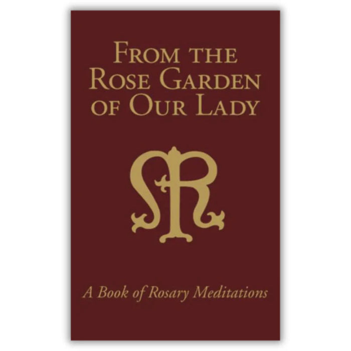 From the Rose Garden of Our Lady