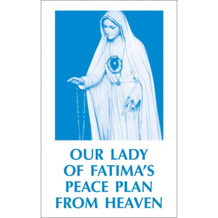 OUR LADY OF FATIMA'S PEACE PLAN FROM HEAVEN - ANONYMOUS