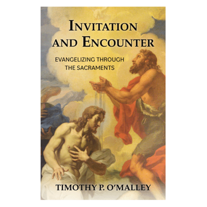 Invitation And Encounter: Evangelizing Through The Sacraments