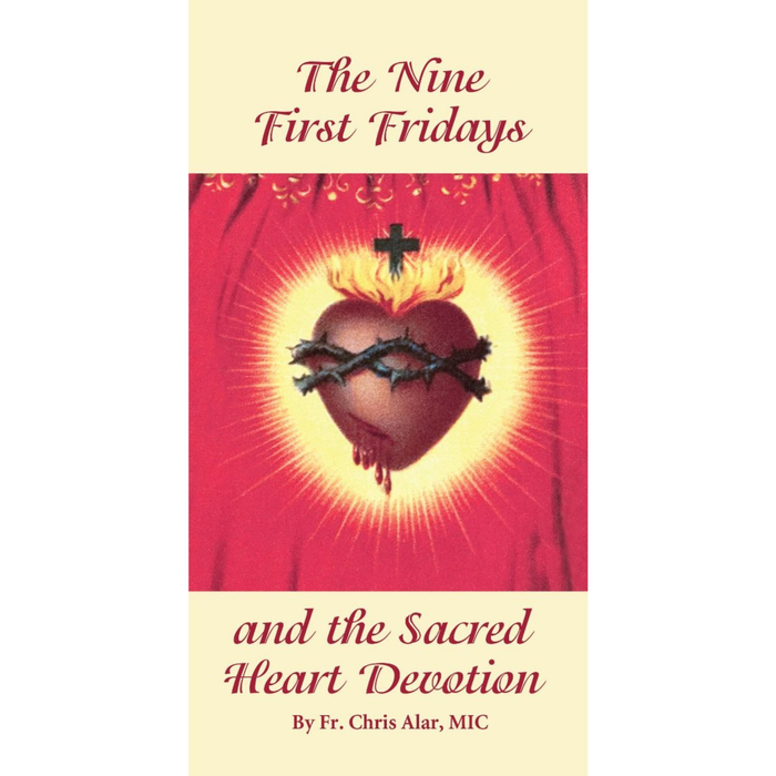 THE NINE FIRST FRIDAYS AND THE SACRED HEART DEVOTION PAMPHLET