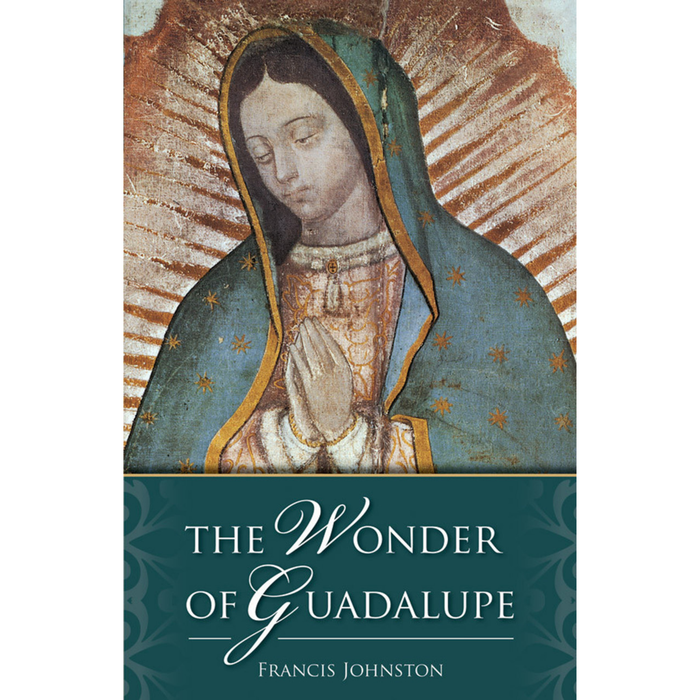 The Wonder of Guadalupe
