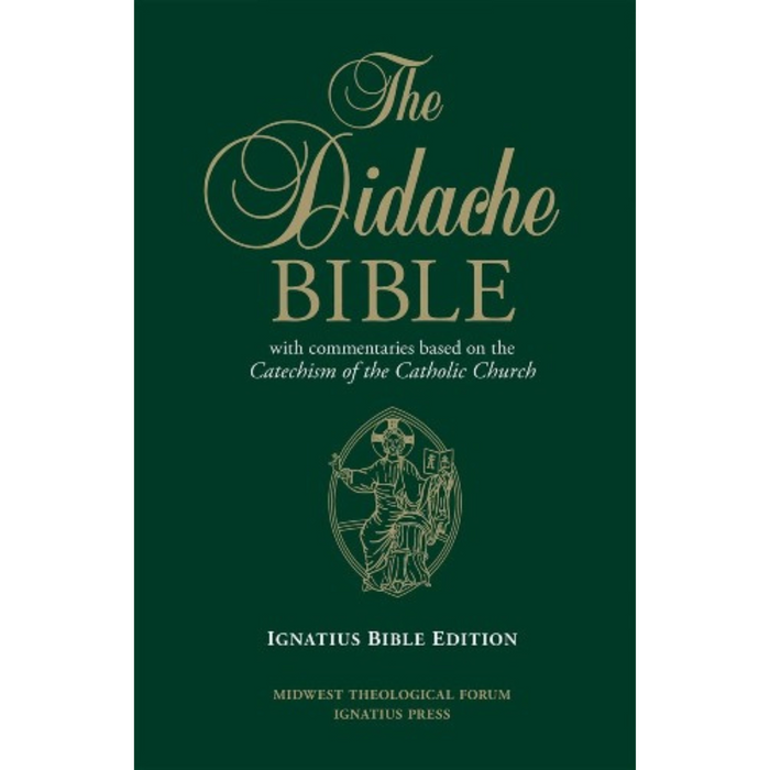 DIDACHE BIBLE - COMMENTARIES BASED ON CATECHISM OF THE CATHOLIC CHURCH