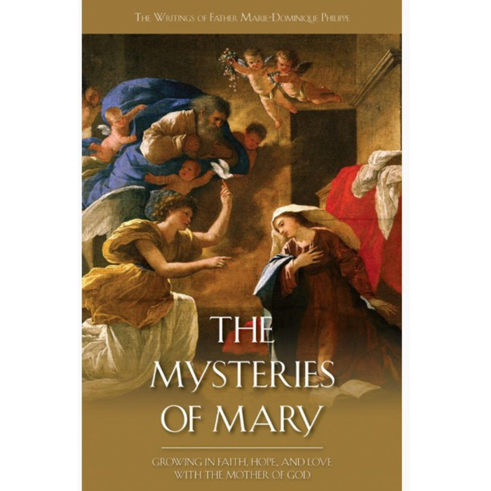 The Mysteries of Mary: Growing in Faith