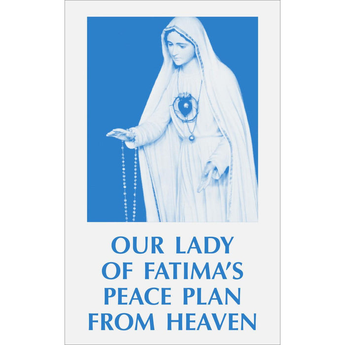 Our Lady of Fatima's Peace Plan from Heaven