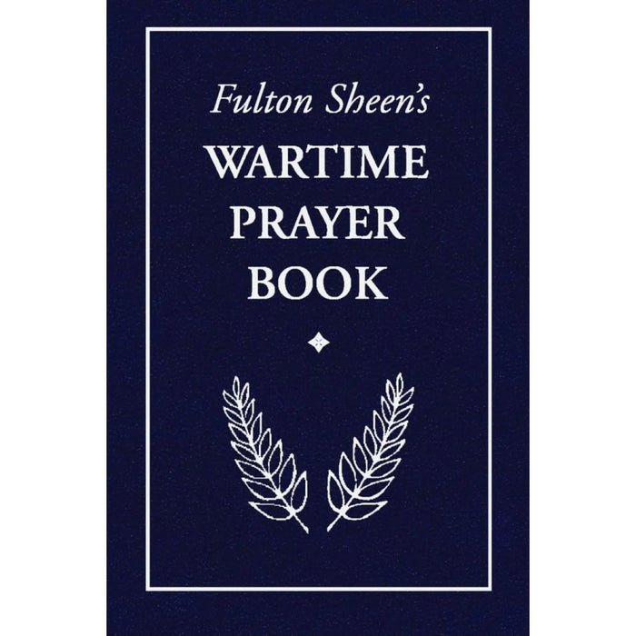 Fulton Sheen’s Wartime Prayer Book