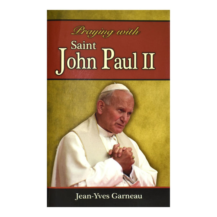 Praying With Saint John Paul II