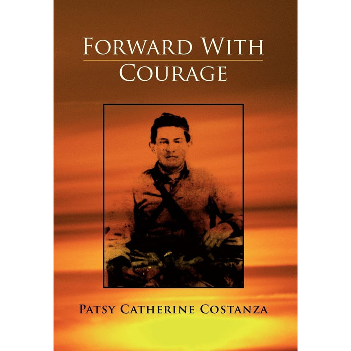 Forward with Courage by Patsy Costanza