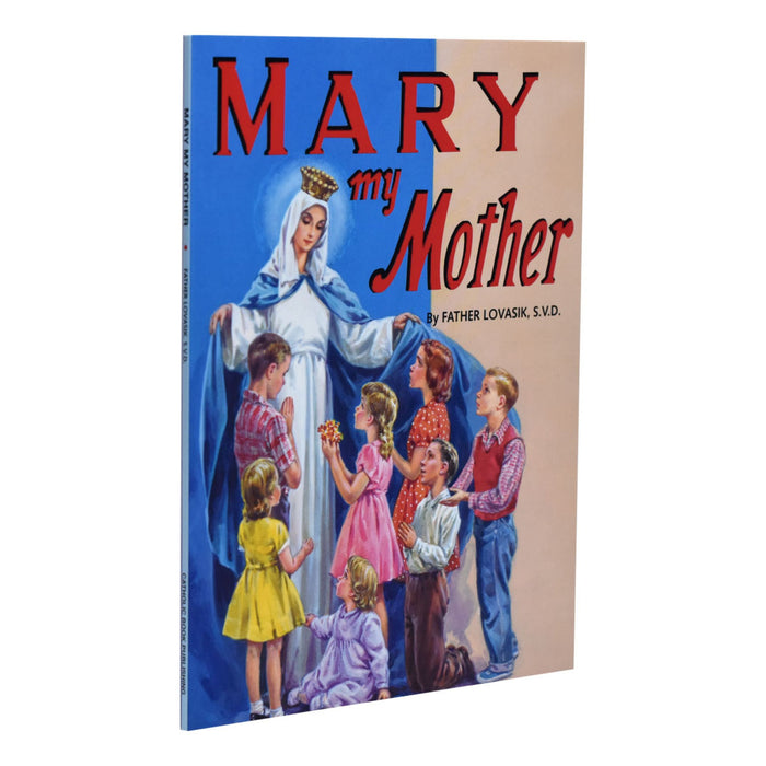 Mary, My Mother by Fr. Lovasik SVD