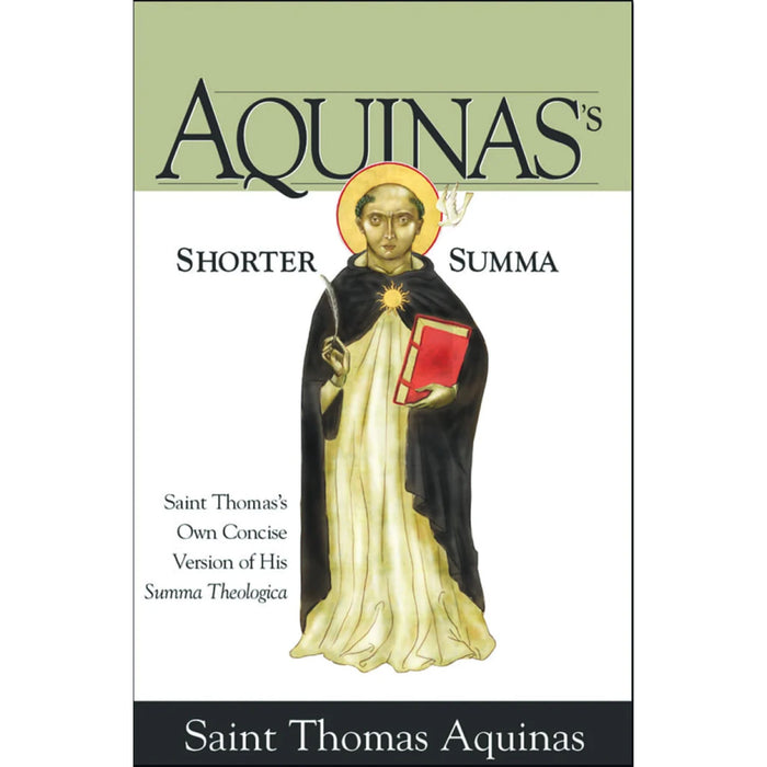 Aquinas’s Shorter Summa by Saint Thomas Aquinas