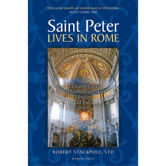 Saint Peter Lives in Rome by Robert Stackpole